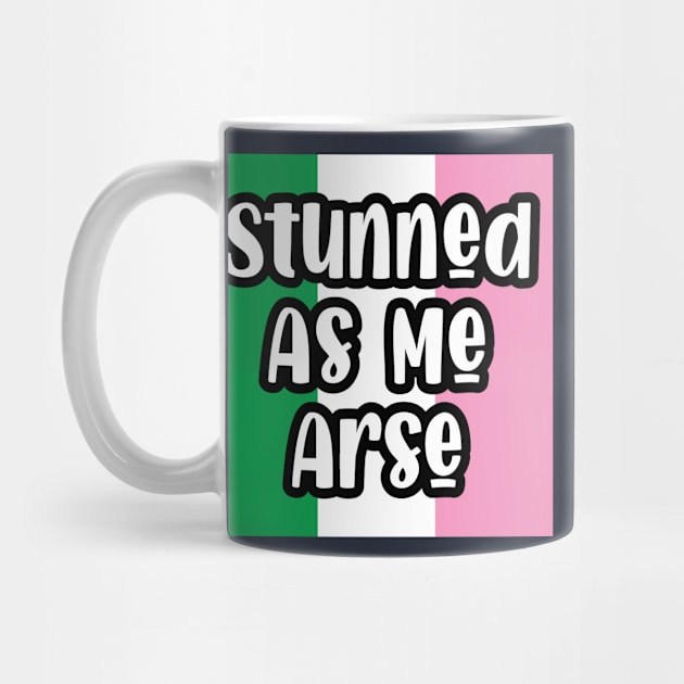 Stunned as Me Arse || Newfoundland and Labrador || Gifts || Souvenirs by SaltWaterOre